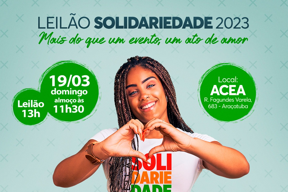 LeilÃ£o Solidariedade de AraÃ§atuba chega Ã  16Âª ediÃ§Ã£o